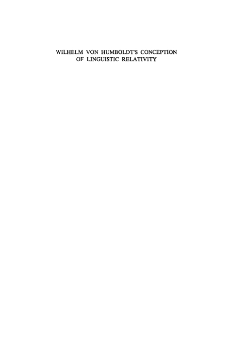 Wilhelm von Humboldt's Conception of Linguistic Relativity 