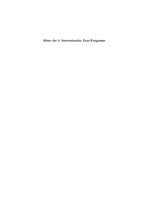 Cover image for book Akten des 4. Internationalen Kant-Kongresses: Mainz, 6.–10. April 1974, Teil 2: Sektionen 1,2