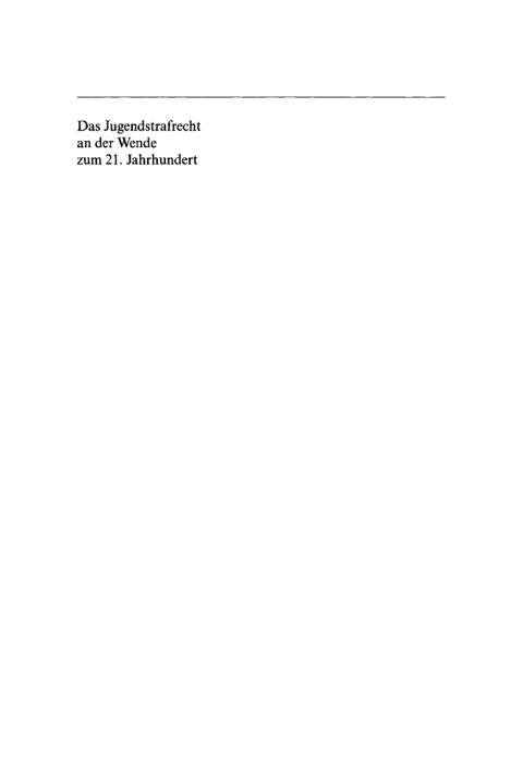Cover image for book Das Jugendstrafrecht an der Wende zum 21. Jahrhundert