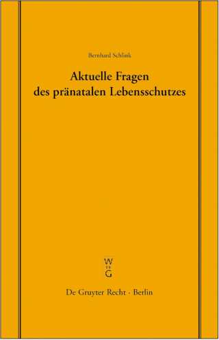 Aktuelle Fragen des pränatalen Lebensschutzes