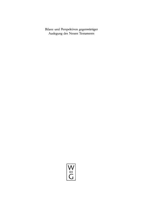 Cover image for book Bilanz und Perspektiven gegenwärtiger Auslegung des Neuen Testaments