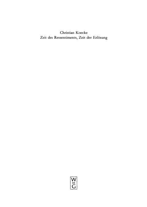 Cover image for book Zeit des Ressentiments, Zeit der Erlösung