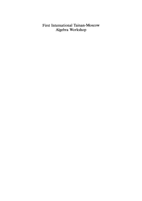 Cover image for book First International Tainan-Moscow Algebra Workshop