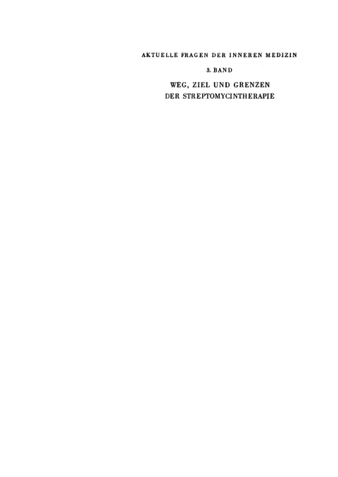 Cover image for book Weg, Ziel und Grenzen der Streptomycintherapie