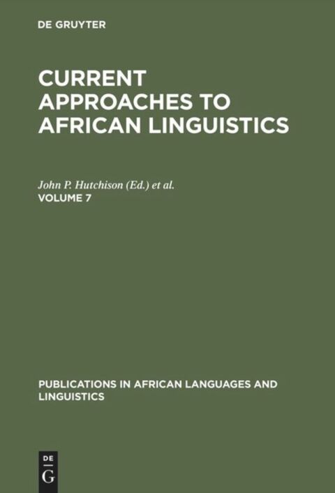 Cover image for book Current Approaches to African Linguistics. Vol 7
