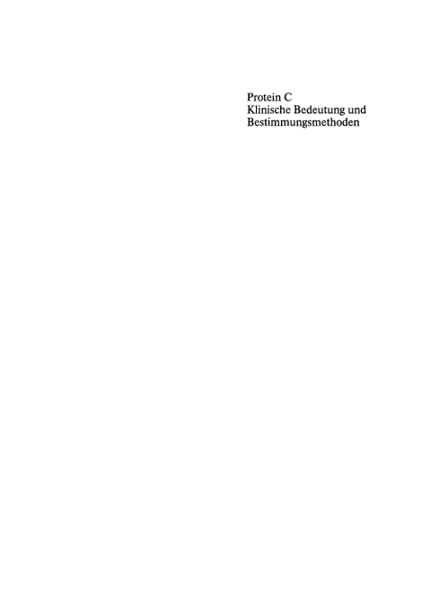 Cover image for book Protein C - Klinische Bedeutung und Bestimmungsmethoden