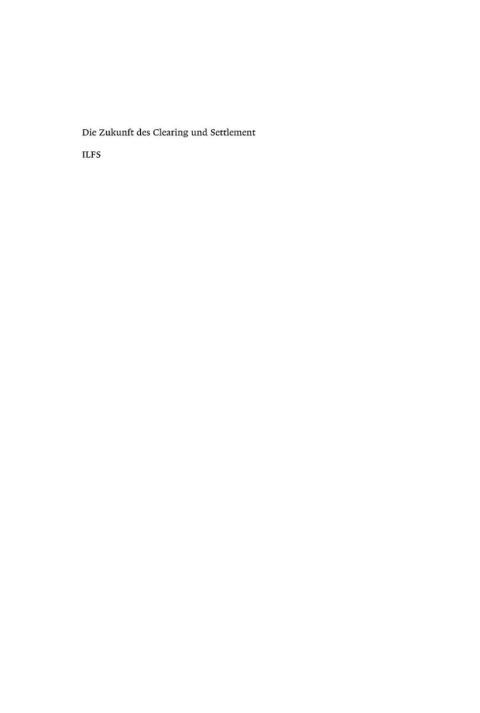 Cover image for book Die Zukunft des Clearing und Settlement