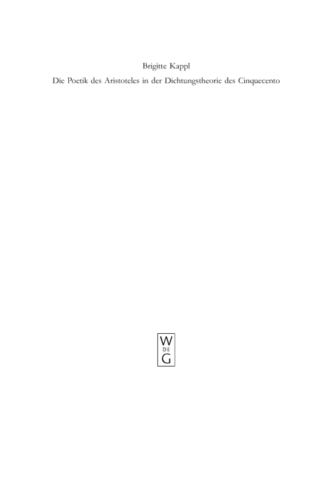 Cover image for book Die Poetik des Aristoteles in der Dichtungstheorie des Cinquecento