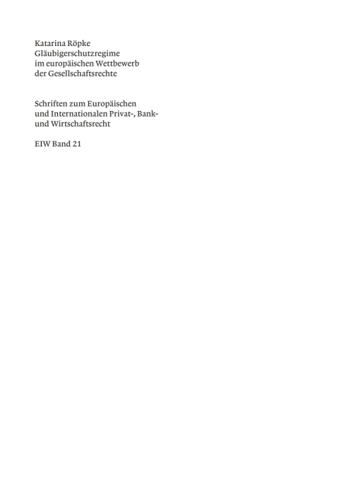 Cover image for book Gläubigerschutzregime im europäischen Wettbewerb der Gesellschaftsrechte