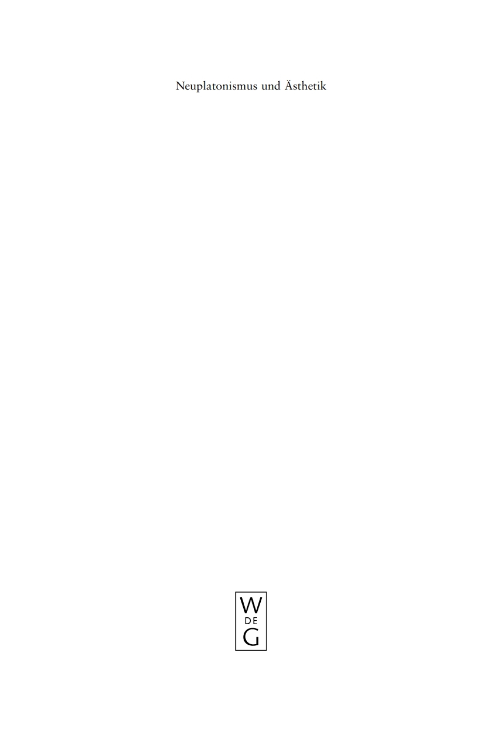 Page Fidelity Neuplatonismus und Ästhetik; $213.11