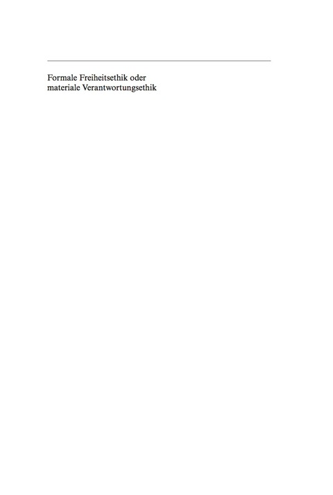 Cover image for book Formale Freiheitsethik oder materiale Verantwortungsethik
