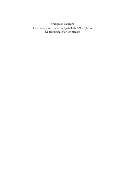 Cover image for book Les biens pour rien en Qohéleth 5,9–6,6 ou. La traversée d’un contraste