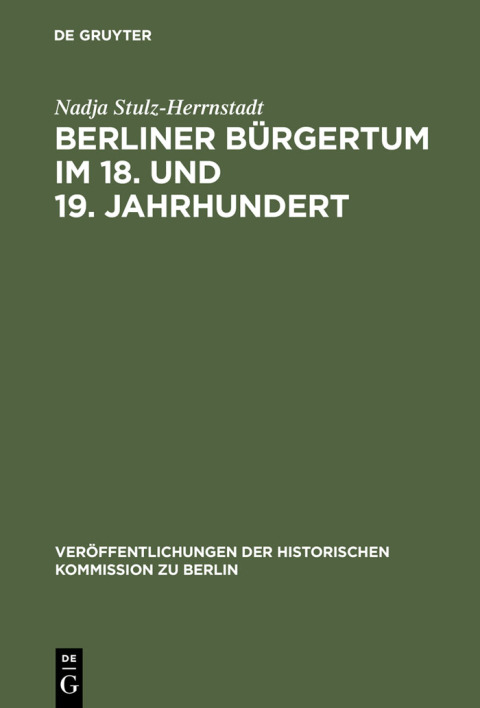 Cover image for book Berliner Bürgertum im 18. und 19. Jahrhundert