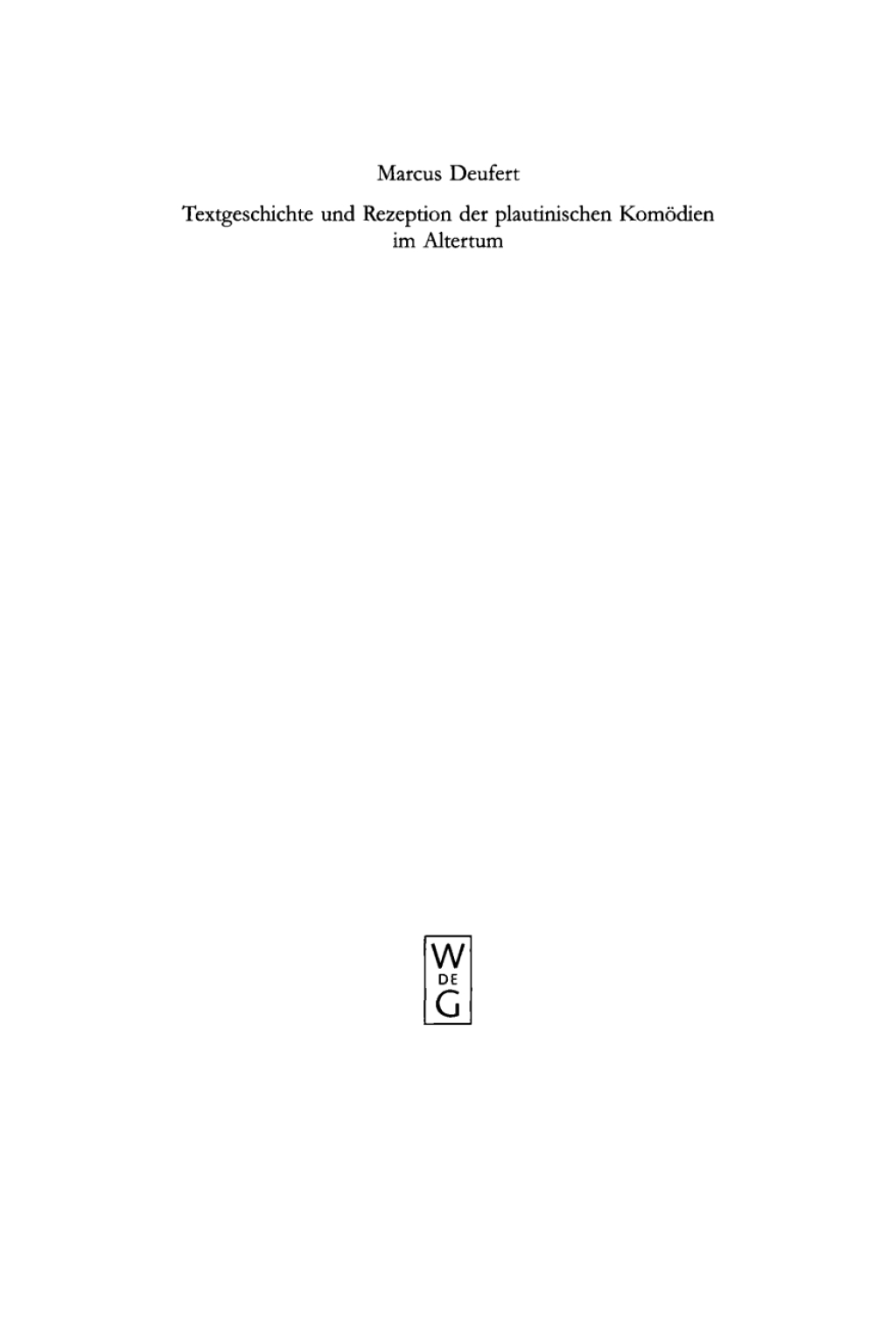 Page Fidelity Textgeschichte und Rezeption der plautinischen Komödien im Altertum; $255.30