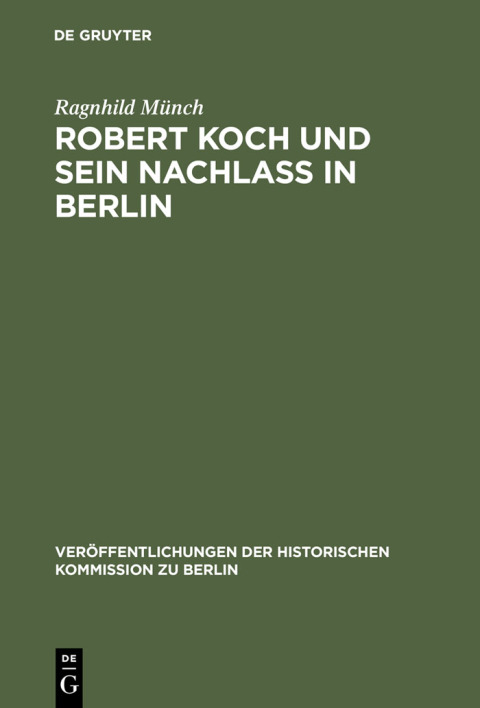 Cover image for book Robert Koch und sein Nachlaß in Berlin