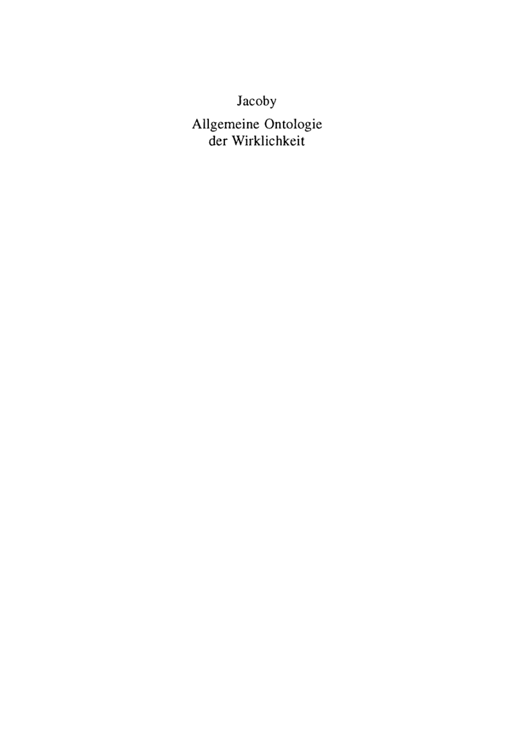 Page Fidelity Günther Jacoby: Allgemeine Ontologie der Wirklichkeit. Band 2; $388.50