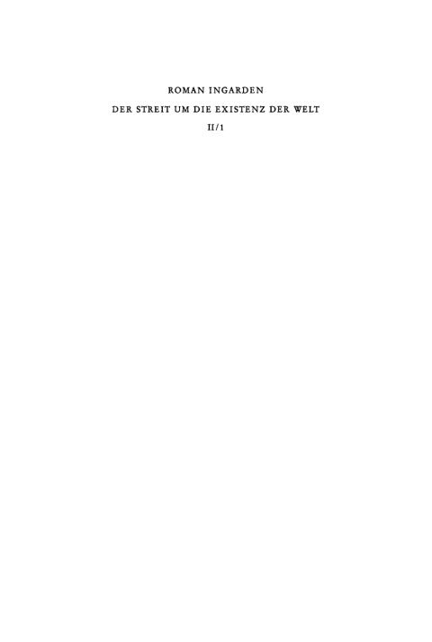 Cover image for book Roman Ingarden: Der Streit um die Existenz der Welt. Band 2: Formalontologie. Teil 1