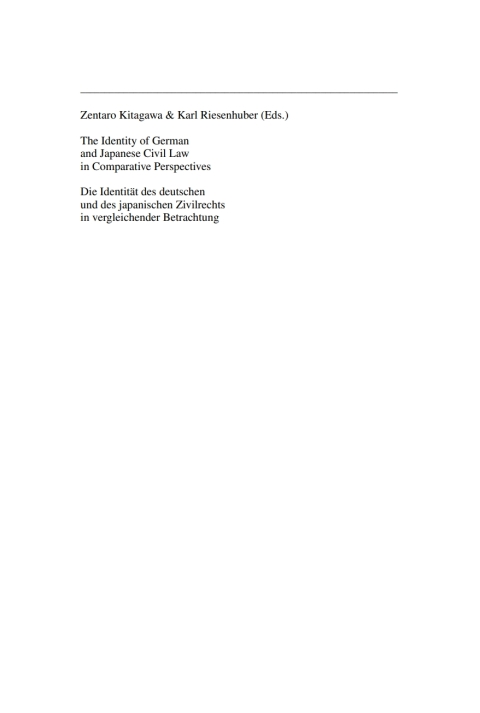 Cover image for book The Identity of German and Japanese Civil Law in Comparative Perspectives / Die Identität des deutschen und des japanischen Zivilrechts in vergleichender Betrachtung