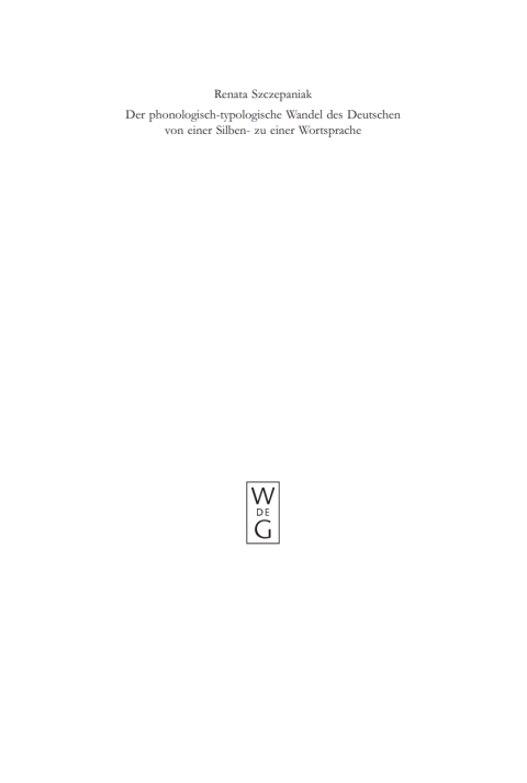 Cover image for book Der phonologisch-typologische Wandel des Deutschen von einer Silben- zu einer Wortsprache