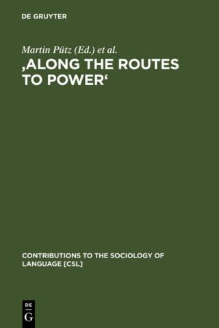 'Along the Routes to Power'