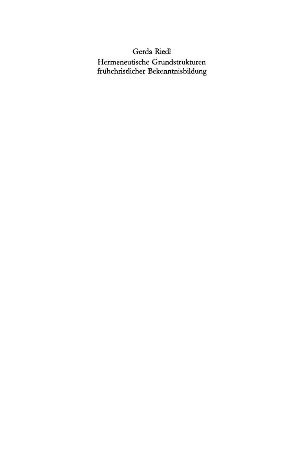 Page Fidelity Hermeneutische Grundstrukturen frühchristlicher Bekenntnisbildung; $310.80