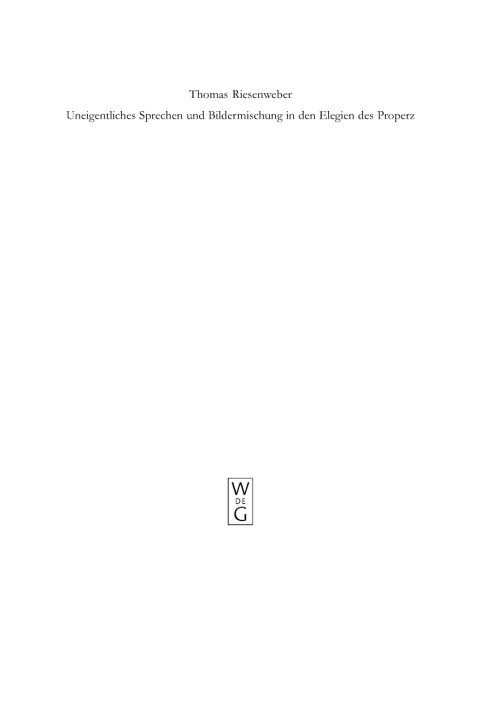 Cover image for book Uneigentliches Sprechen und Bildermischung in den Elegien des Properz