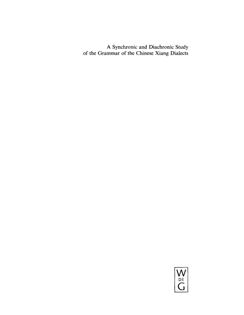 Cover image for book A Synchronic and Diachronic Study of the Grammar of the Chinese Xiang Dialects
