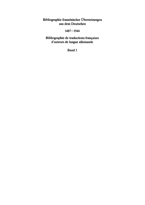 Cover image for book Bibliographie französischer Übersetzungen aus dem Deutschen / Bibliographie des traductions françaises d'auteurs de langue allemande (1487-1944)