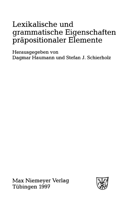 Cover image for book Lexikalische und grammatische Eigenschaften präpositionaler Elemente
