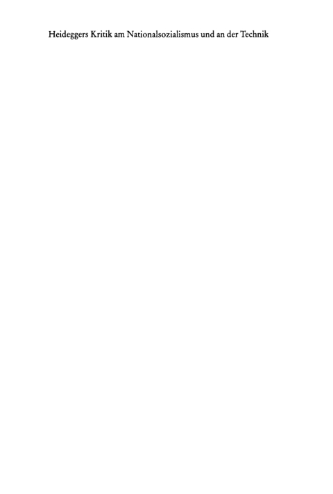 Cover image for book Heideggers Kritik am Nationalsozialismus und an der Technik