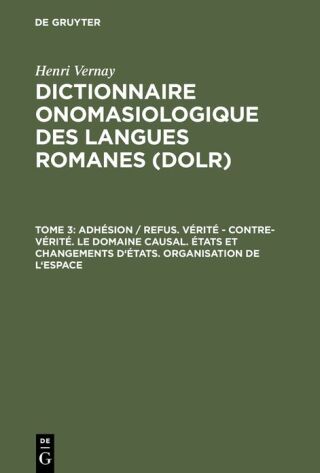 Adhésion / refus. Vérité – contre-vérité. Le domaine causal. États et changements d'états. Organisation de l'espace