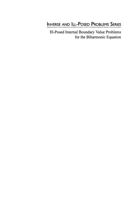 Cover image for book Ill-Posed Internal Boundary Value Problems for the Biharmonic Equation