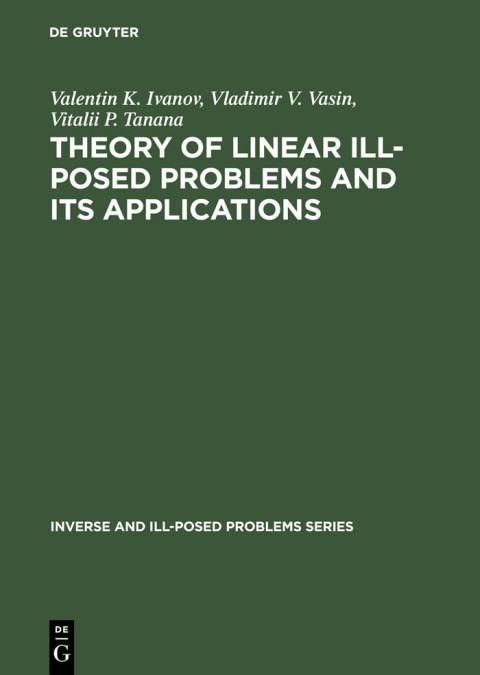 Cover image for book Theory of Linear Ill-Posed Problems and its Applications