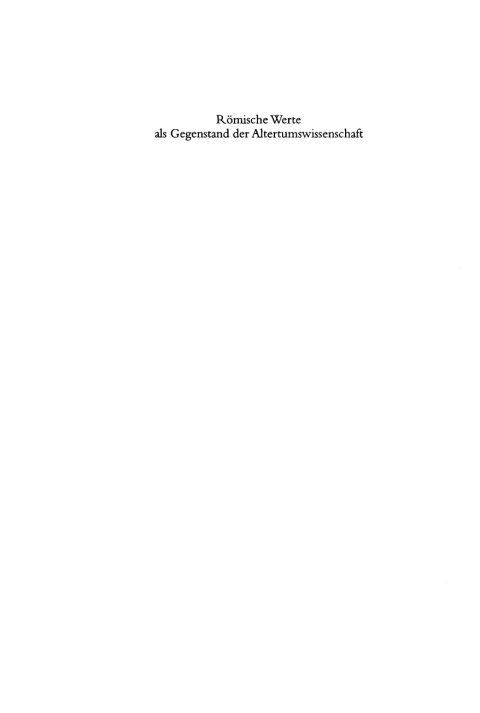 Cover image for book Römische Werte als Gegenstand der Altertumswissenschaft