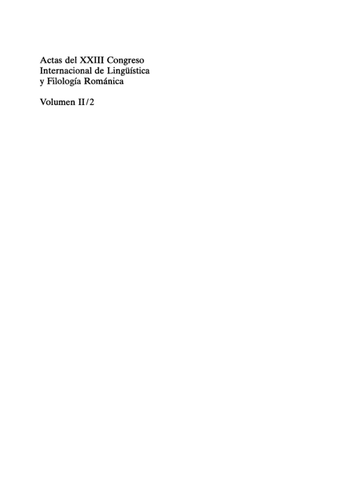 Cover image for book Actas del XXIII Congreso Internacional de Lingüística y Filología Románica. Volume II: Sección 3: sintaxis, semántica y pragmática. Part 2