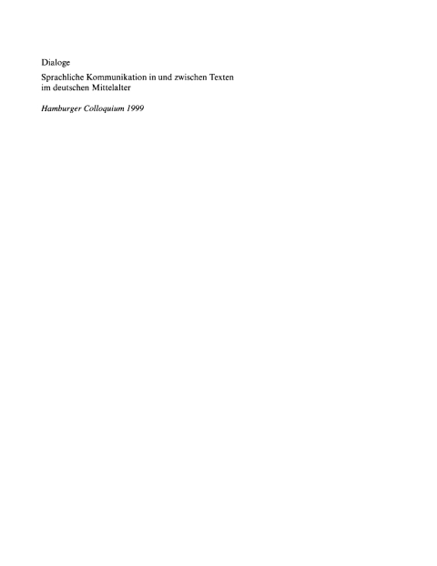 Cover image for book Dialoge - Sprachliche Kommunikation in und zwischen Texten im deutschen Mittelalter