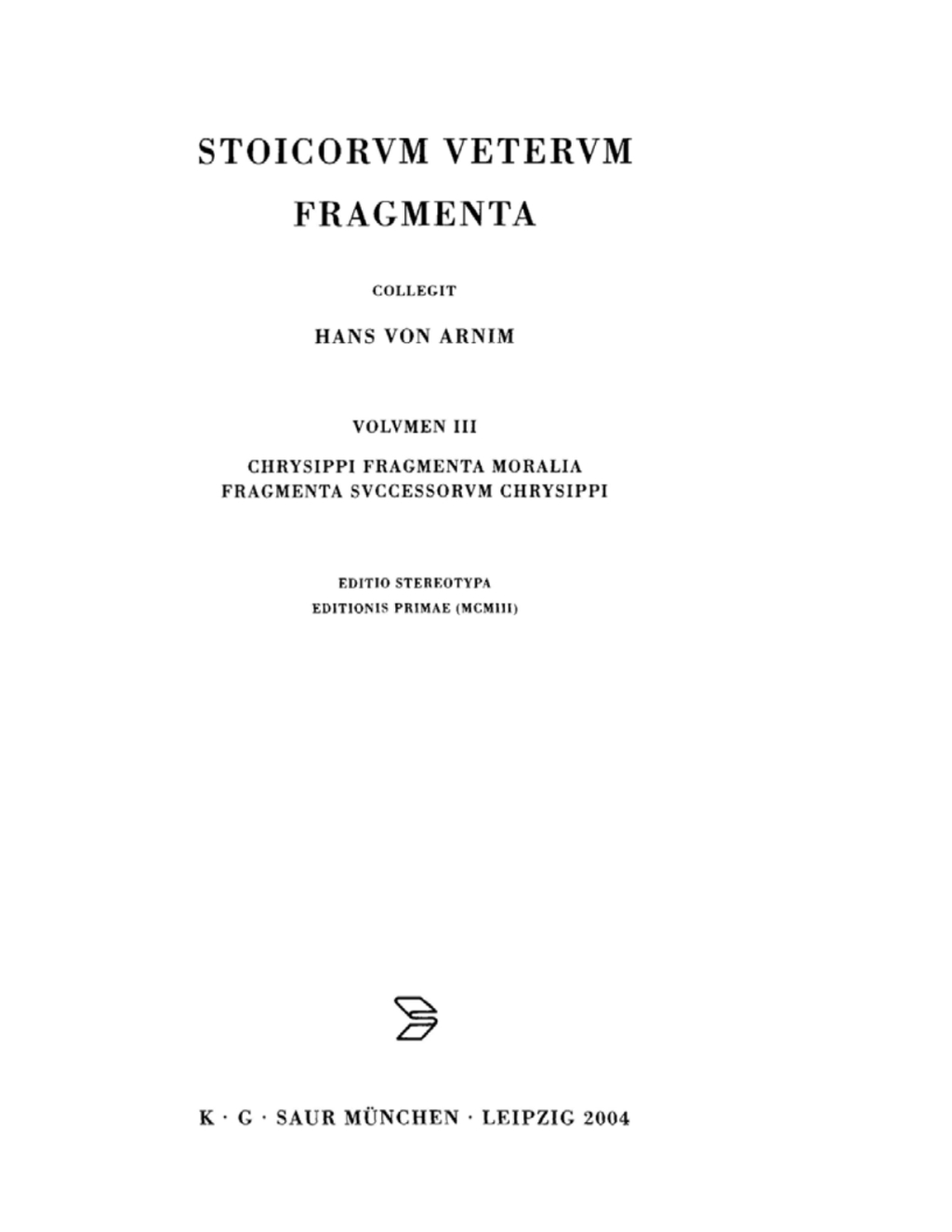 Page Fidelity Chrysippi fragmenta moralia; $179.81