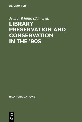 Library Preservation and Conservation in the '90s
