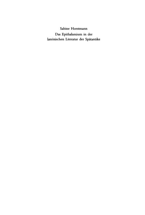 Cover image for book Das Epithalamium in der lateinischen Literatur der Spätantike
