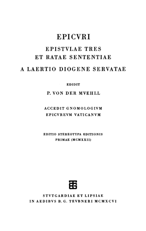 Epistulae tres et ratae sententiae a Laertio Diogene servatae. Gnomologium Epicureum Vaticanum 