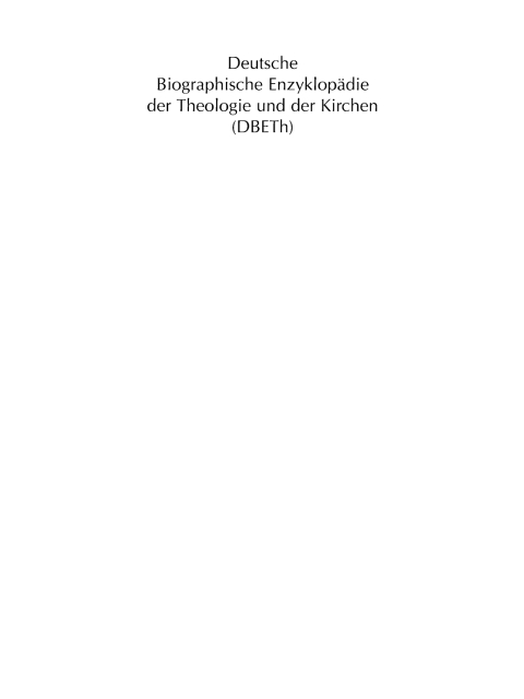 Cover image for book Deutsche Biographische Enzyklopädie der Theologie und der Kirchen (DBETh)