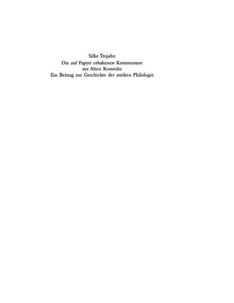 Cover image for book Die auf Papyri erhaltenen Kommentare zur Alten Komödie