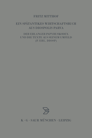 Ein spätantikes Wirtschaftsbuch aus Diospolis Parva