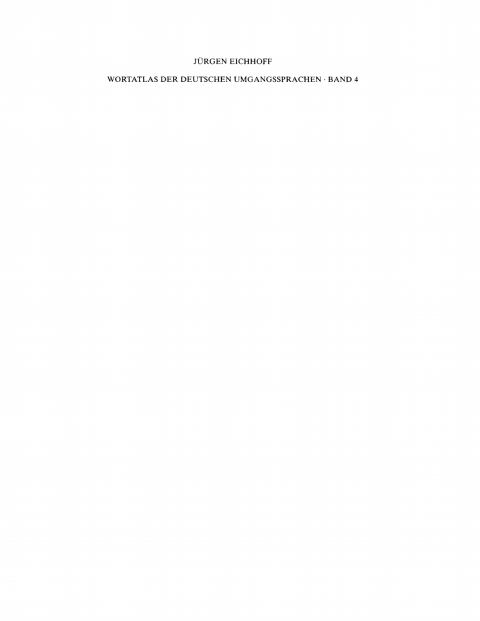 Cover image for book Jürgen Eichhoff: Wortatlas der deutschen Umgangssprachen. Band 4