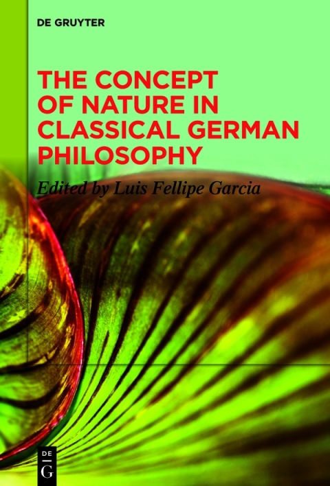 Cover image for book The Concept of Nature in Classical German Philosophy