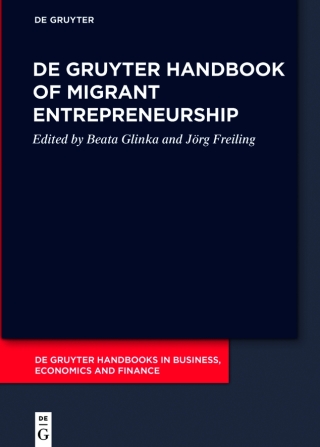 De Gruyter Handbook of Migrant Entrepreneurship