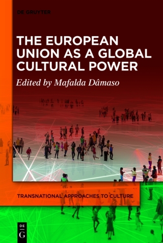 The European Union as a Global Cultural Power