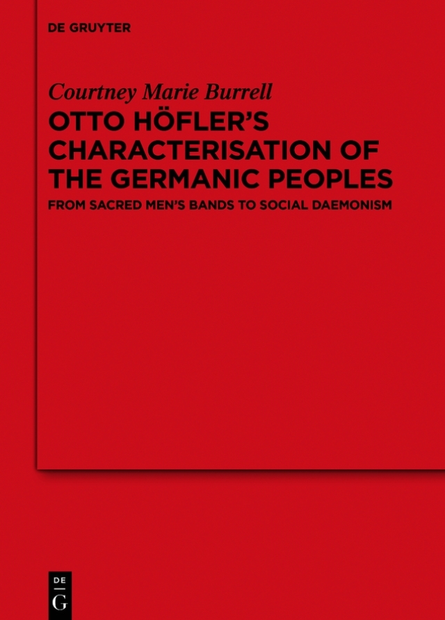 Otto Höfler’s Characterisation of the Germanic Peoples