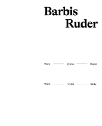 صورة الغلاف: Barbis Ruder. Werk – Zyklus – Körper / Work – Cycle – Body 1st edition 9783111061467