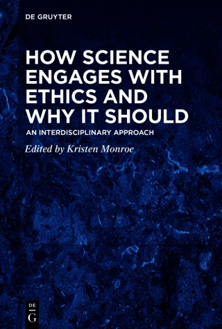 How Science Engages with Ethics and Why It Should